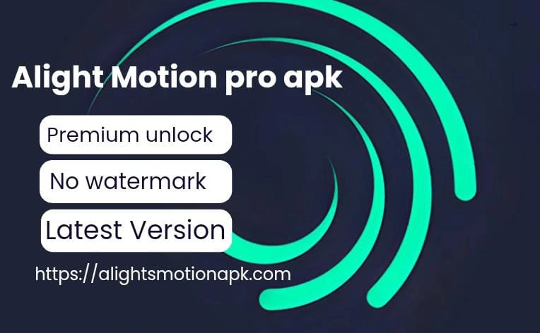 alight motion pro apk withot watermark